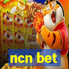 ncn bet